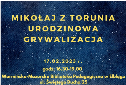 Mikołaj z Torunia. Urodzinowa grywalizacja Kopernika