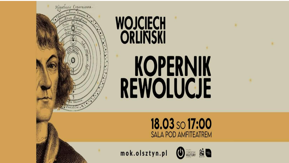 WOJCIECH ORLIŃSKI: KOPERNIK. REWOLUCJE