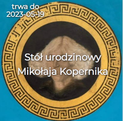 Stół urodzinowy Mikołaja Kopernika Stół Mikołaja Kopernika